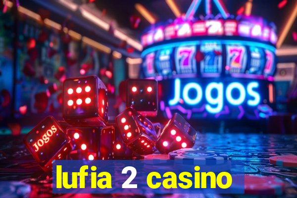 lufia 2 casino