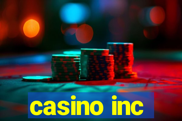 casino inc