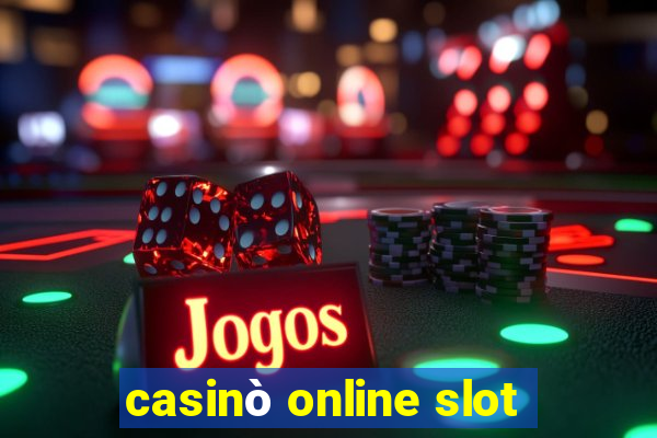 casinò online slot