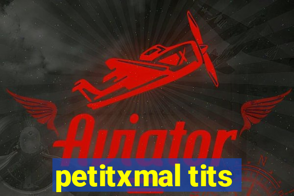 petitxmal tits