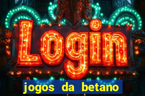 jogos da betano que est?o pagando