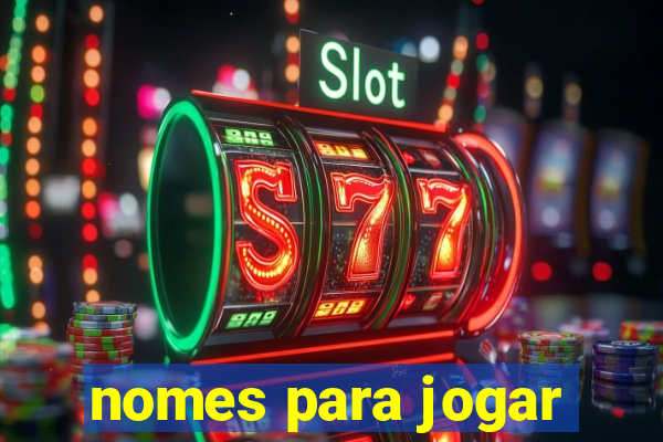 nomes para jogar