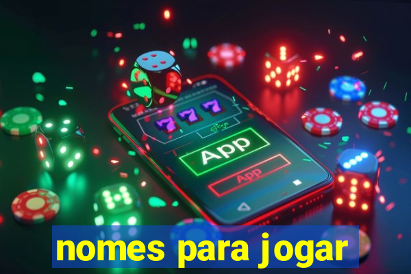 nomes para jogar