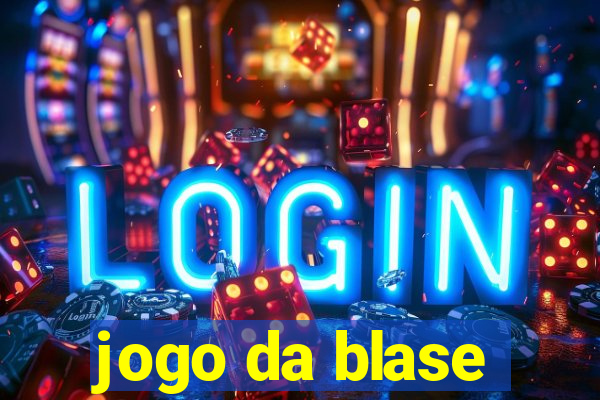 jogo da blase