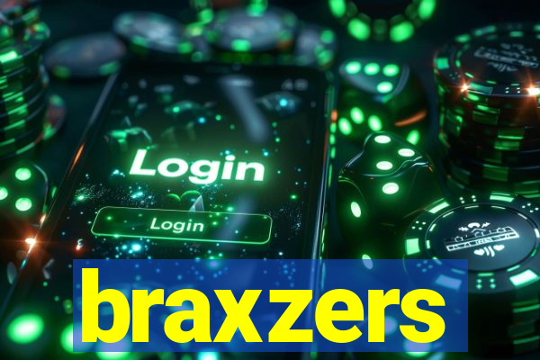 braxzers