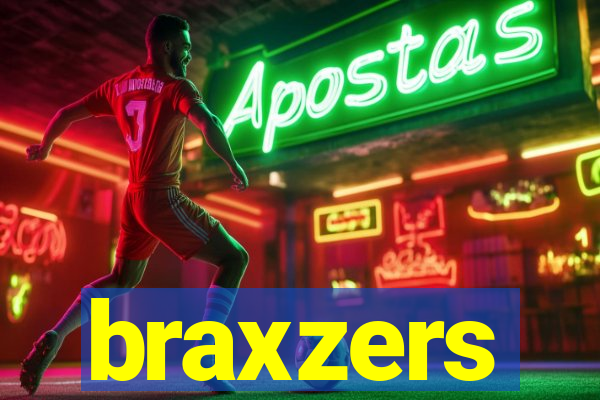 braxzers