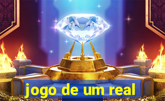 jogo de um real