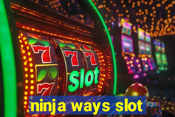 ninja ways slot