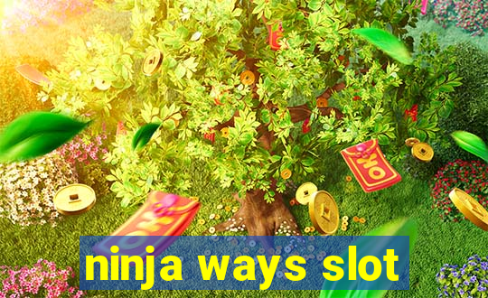 ninja ways slot