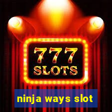 ninja ways slot