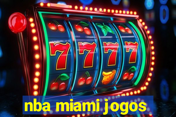 nba miami jogos