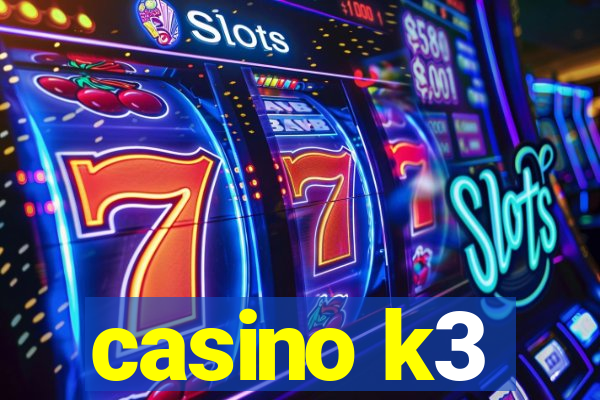 casino k3