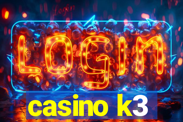 casino k3