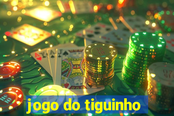 jogo do tiguinho