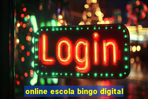 online escola bingo digital