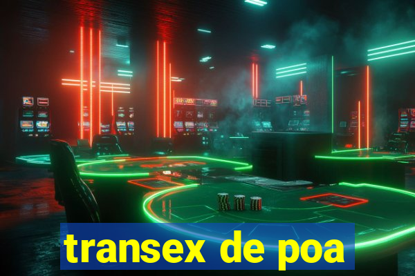 transex de poa