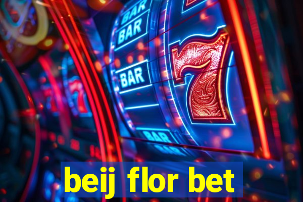 beij flor bet