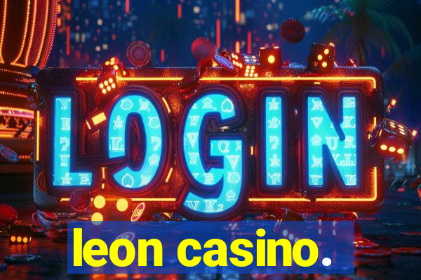 leon casino.