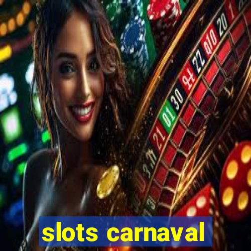 slots carnaval