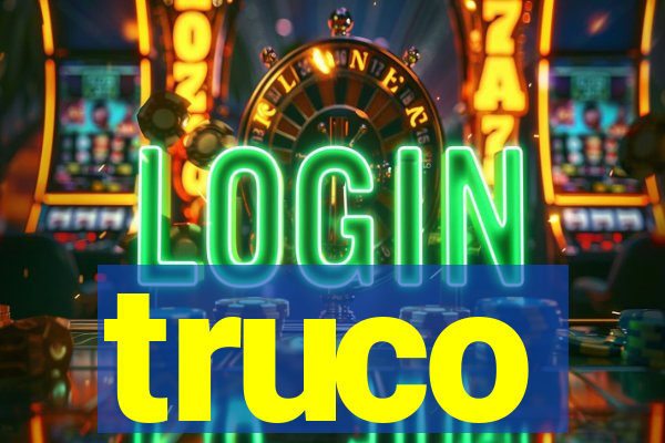 truco