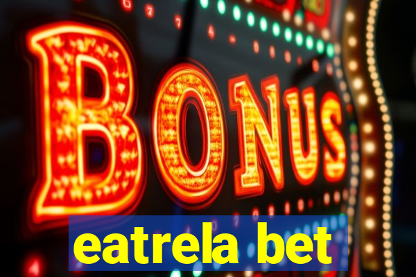 eatrela bet