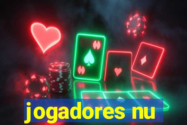 jogadores nu