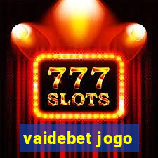 vaidebet jogo