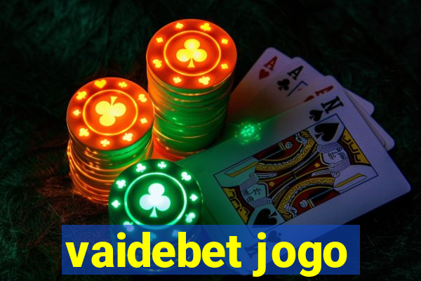 vaidebet jogo