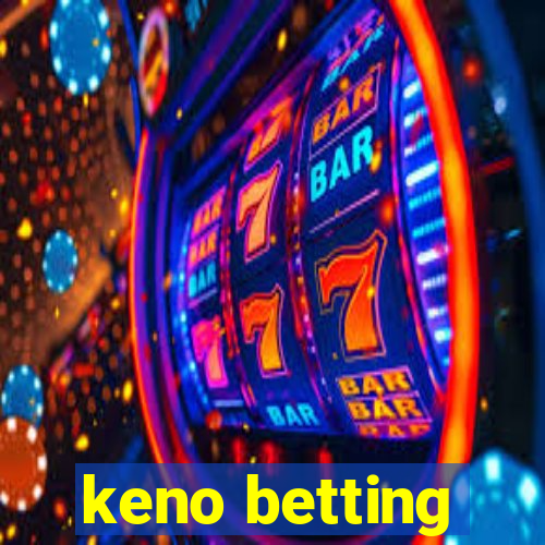 keno betting