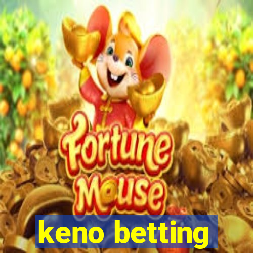 keno betting