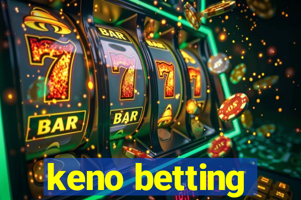 keno betting