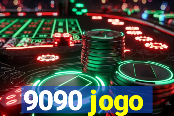 9090 jogo