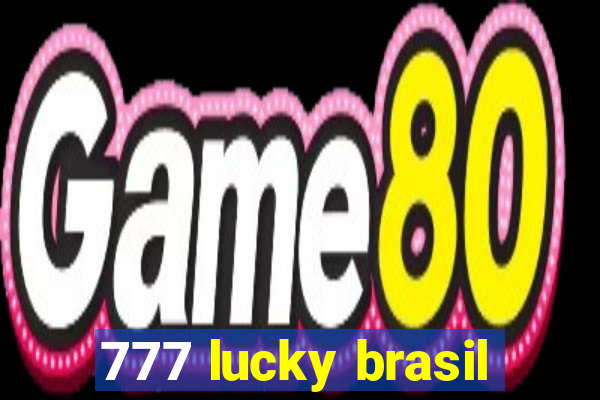 777 lucky brasil