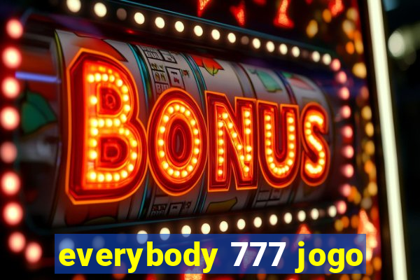 everybody 777 jogo