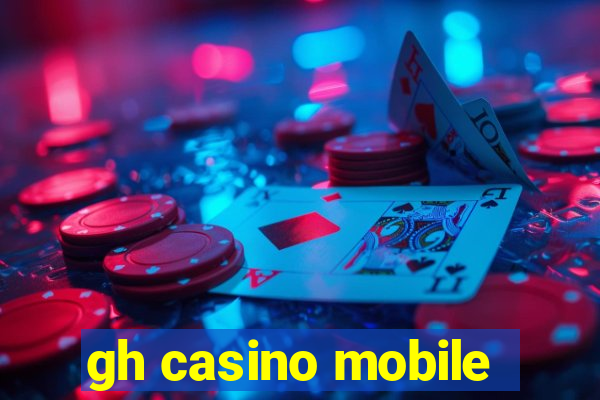 gh casino mobile