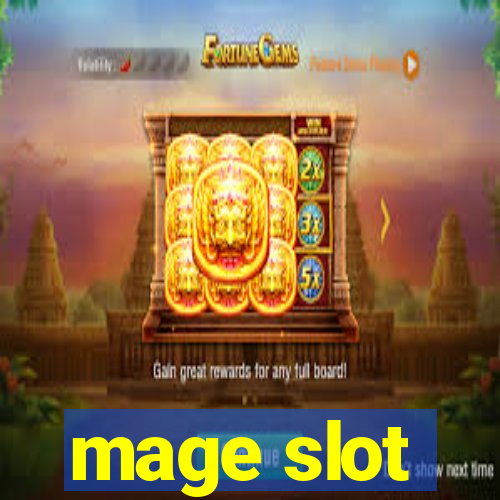 mage slot