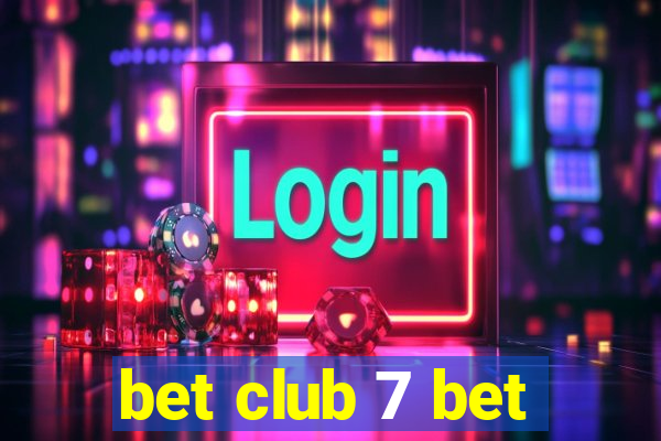 bet club 7 bet