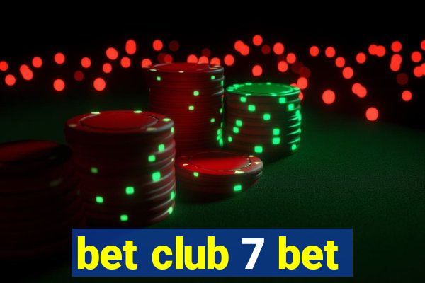 bet club 7 bet