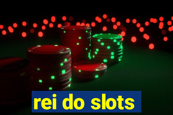 rei do slots