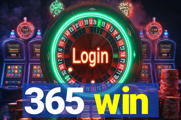 365 win