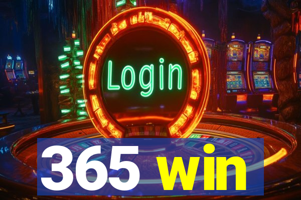 365 win