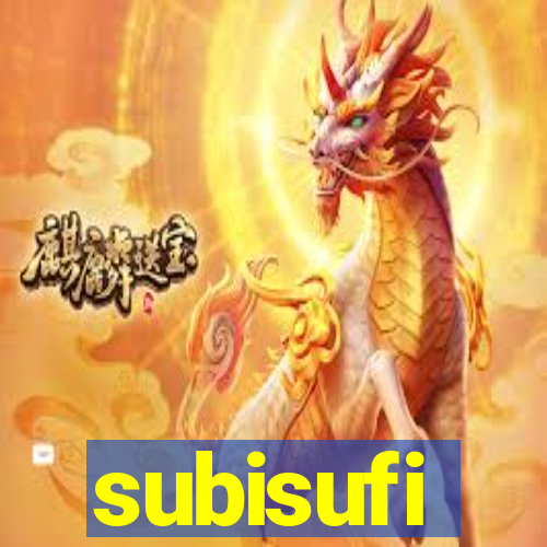 subisufi