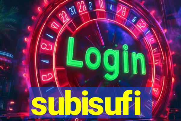 subisufi