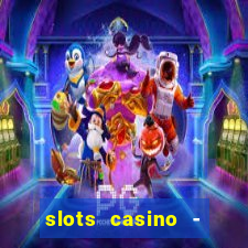 slots casino - lasvegas slots