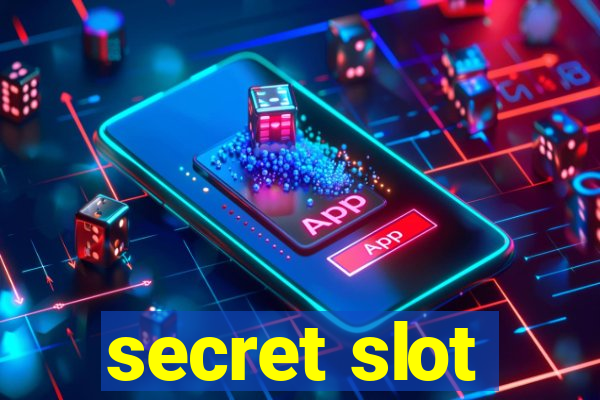 secret slot