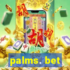 palms. bet