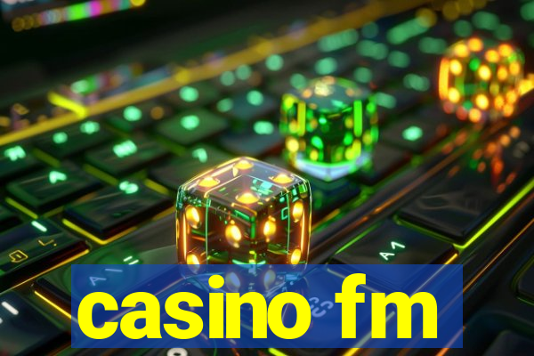 casino fm