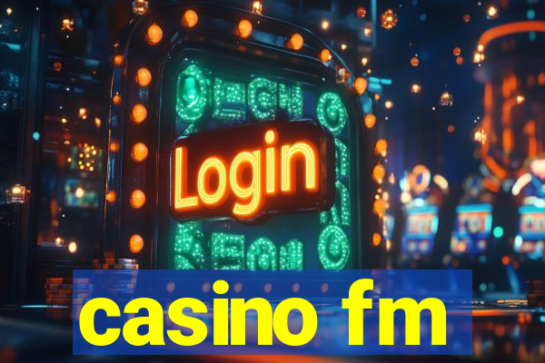 casino fm