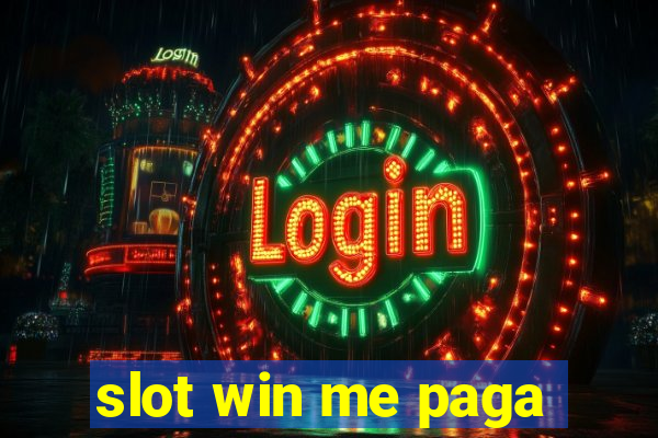 slot win me paga