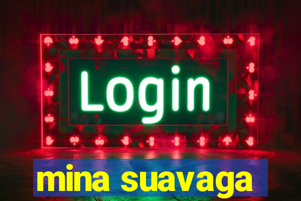 mina suavaga